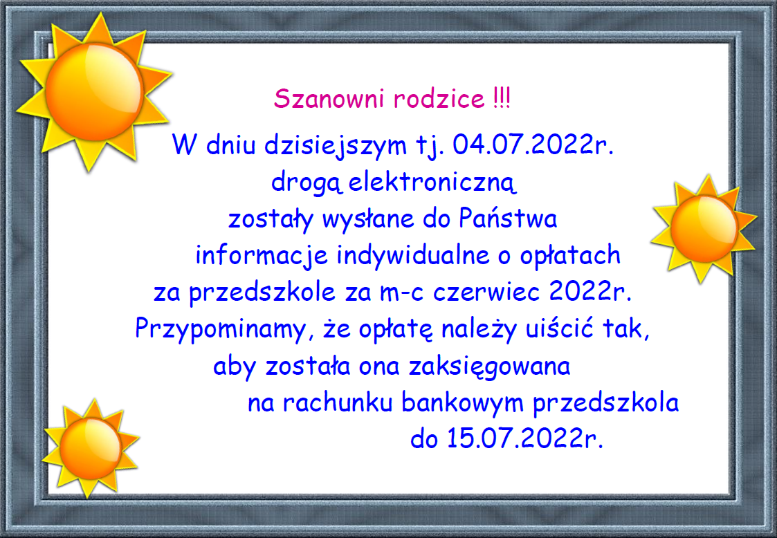 Plakat informujący, że opłatę za przedszkole za miesiąc czerwiec 2022r. należy uiścić do 15 lipca 2022r.