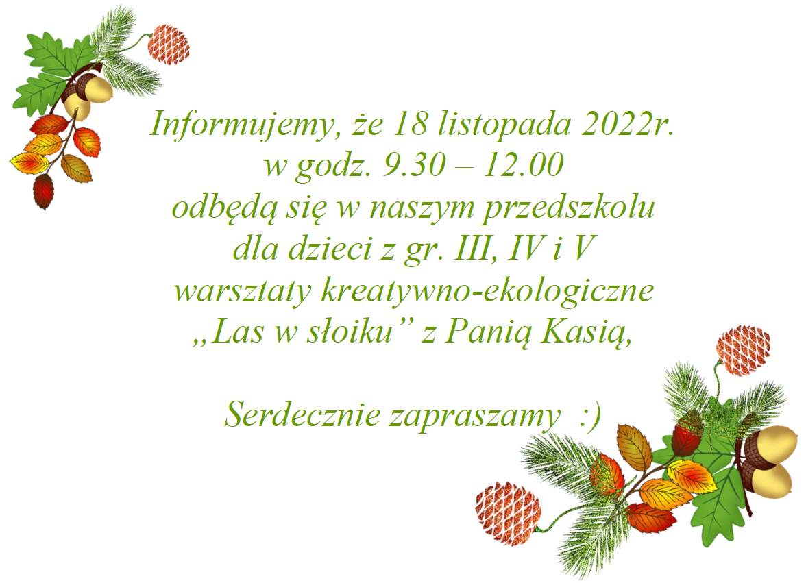 Plakat informujący o warsztatach dla dzieci "Las w słoiku", które odbędą sie 18.11.2022r. w gr. III, IV i V