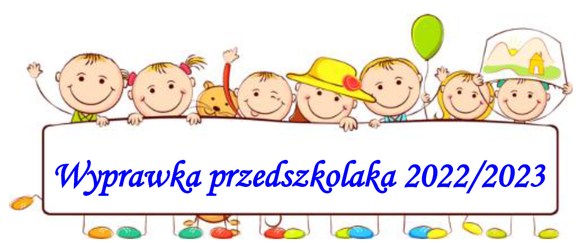 Obrazek przedstawiający dzieci z napisem - Wyprawka przedszkolaka 2022/2023